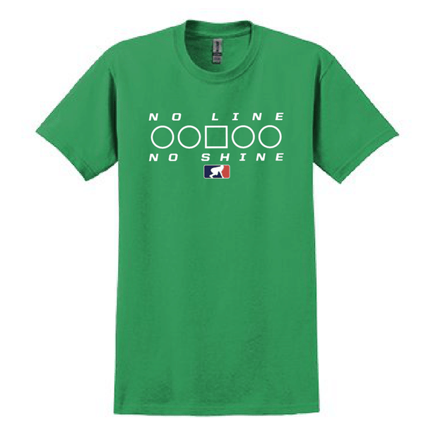 NO LINE NO SHINE TOO - T-Shirt