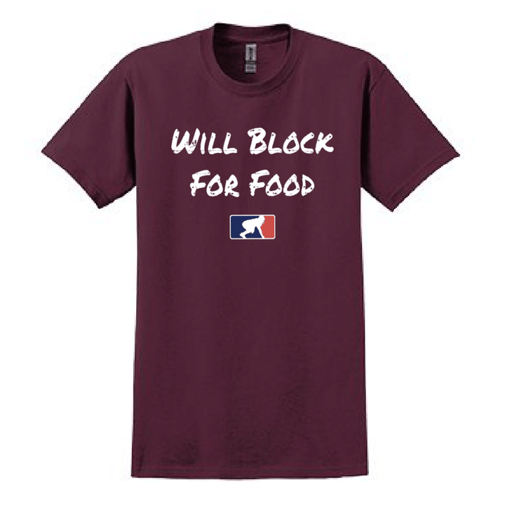 WILL BLOCK FOR FOOD - T-Shirt