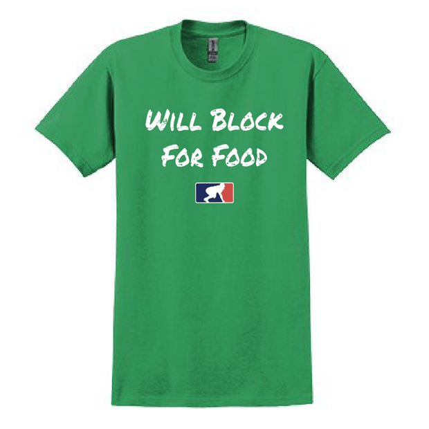 WILL BLOCK FOR FOOD - T-Shirt