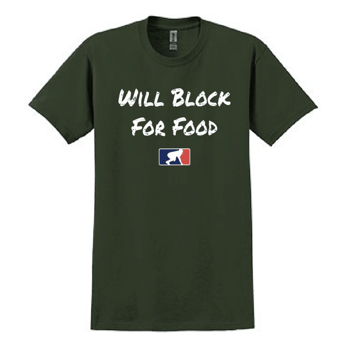 WILL BLOCK FOR FOOD - T-Shirt