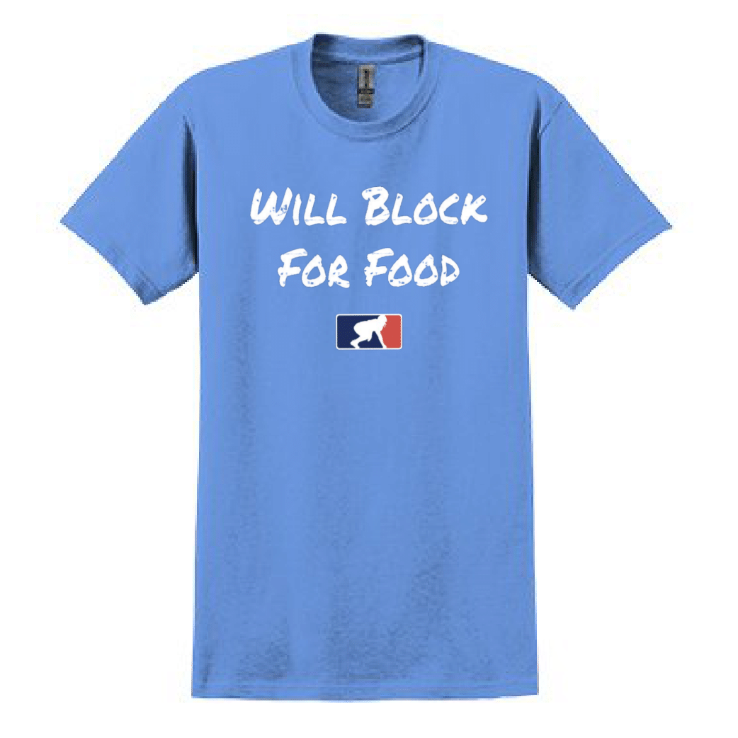 WILL BLOCK FOR FOOD - T-Shirt
