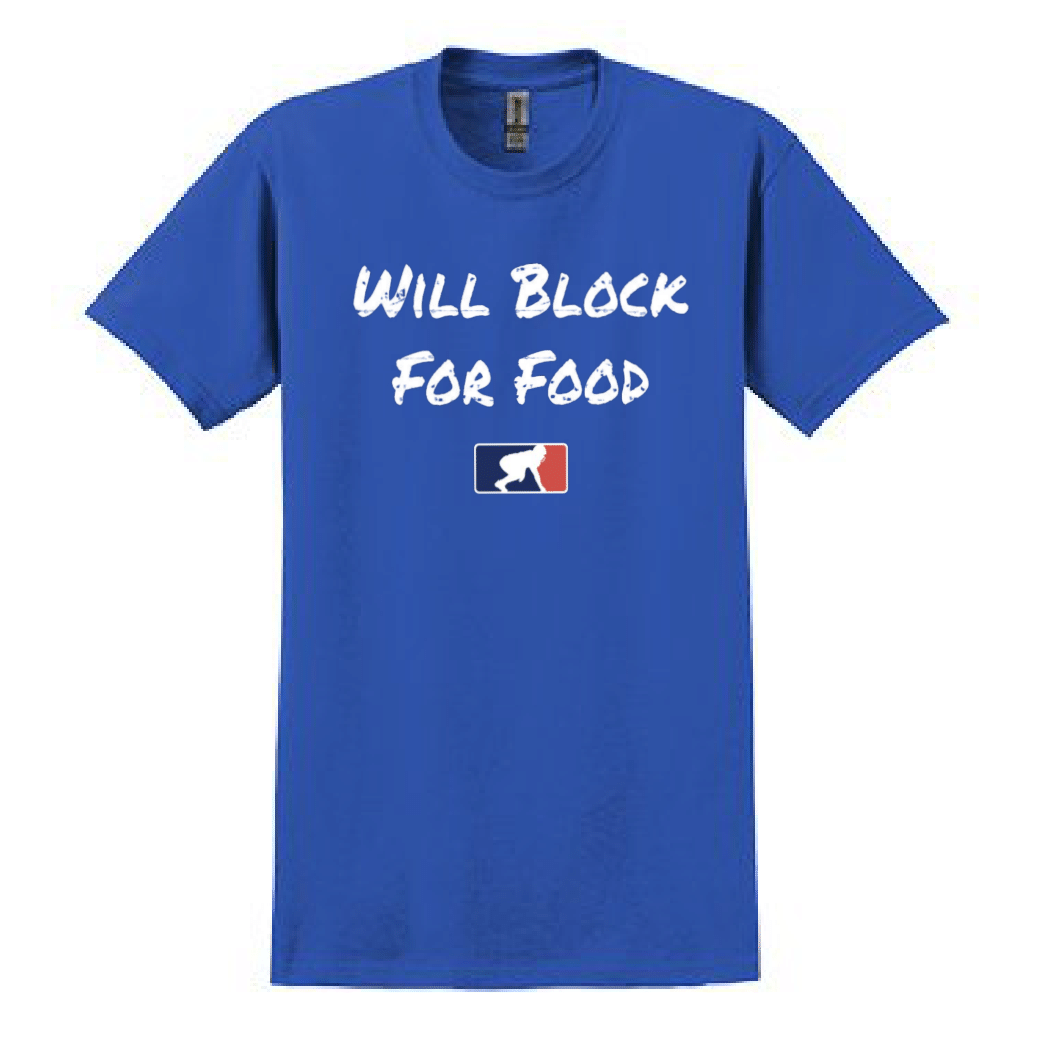 WILL BLOCK FOR FOOD - T-Shirt