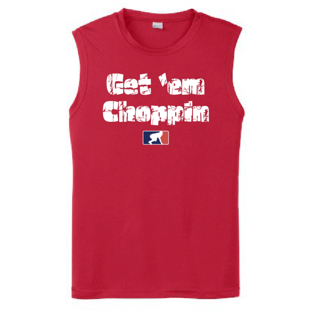 GET EM CHOPPIN - Muscle T-Shirt