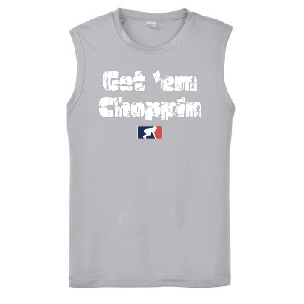 GET EM CHOPPIN - Muscle T-Shirt