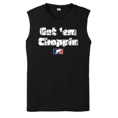 GET EM CHOPPIN - Muscle T-Shirt