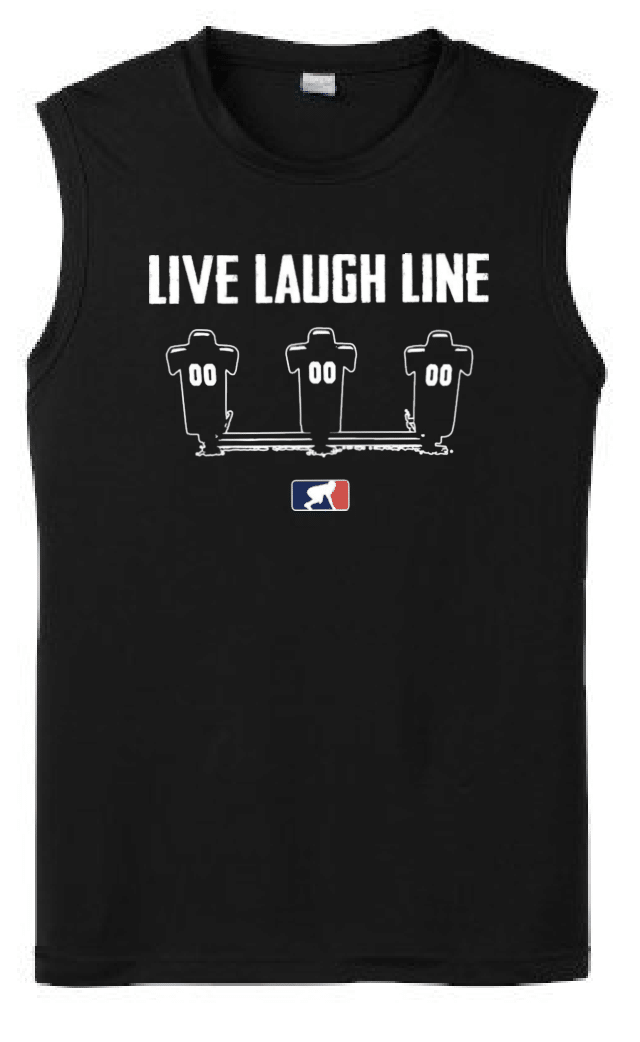 LIVE LAUGH LINE - Muscle T-Shirt