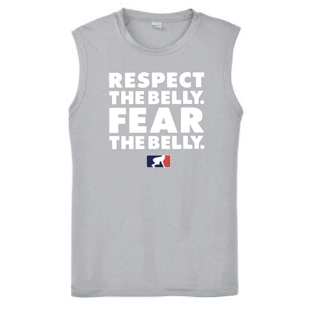 RESPECT THE BELLY. FEAR THE BELLY. - Muscle T-Shirt