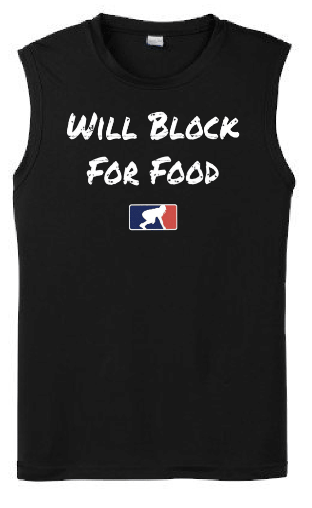 WILL BLOCK FOR FOOD - Muscle T-Shirt