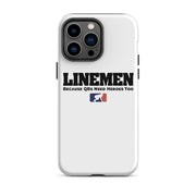 Linemen - Because QBs Need Heroes Too - iPhone case (tough)
