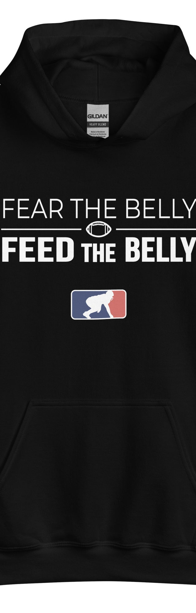 FEAR THE BELLY FEED THE BELLY - Tall Hoodie