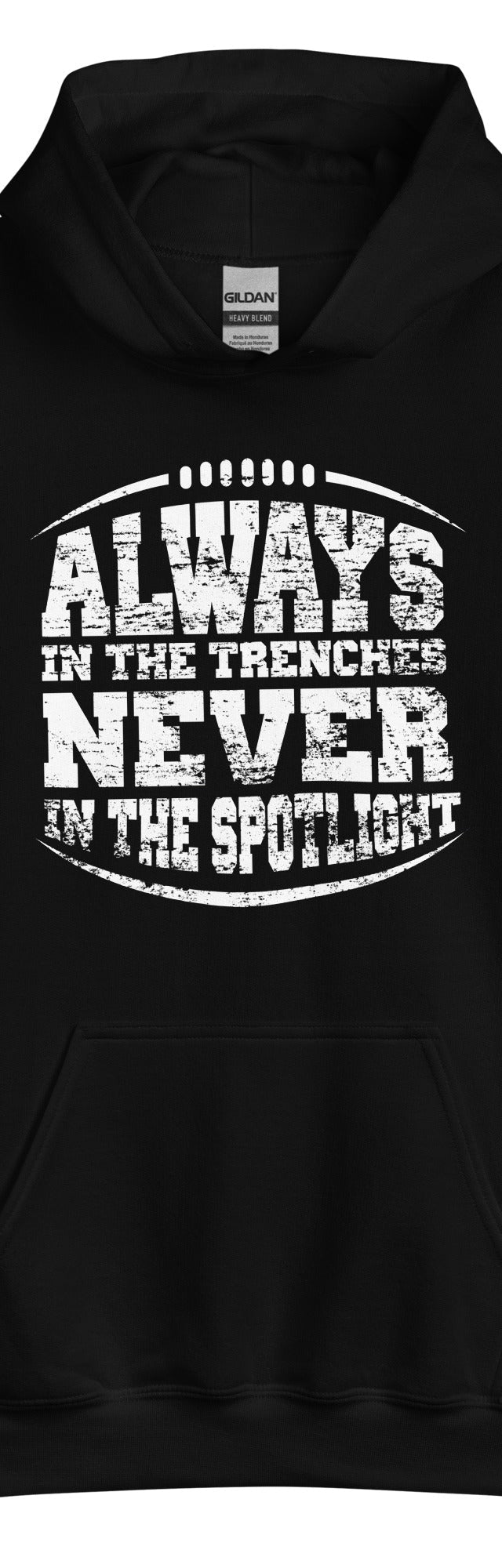 ALWAYS IN THE TRENCHES - Youth Hoodie