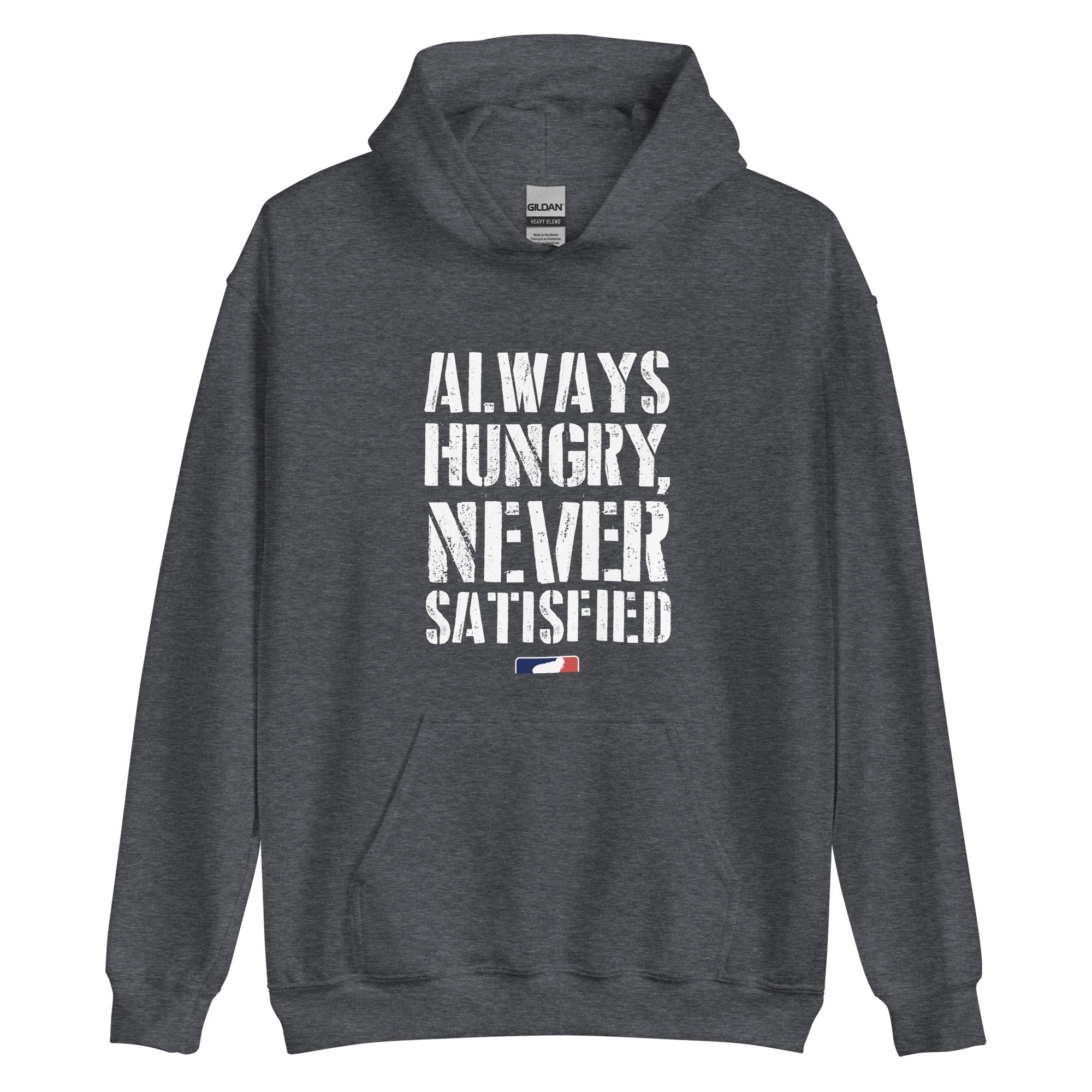 ALWAYS HUNGRY - Tall Hoodie