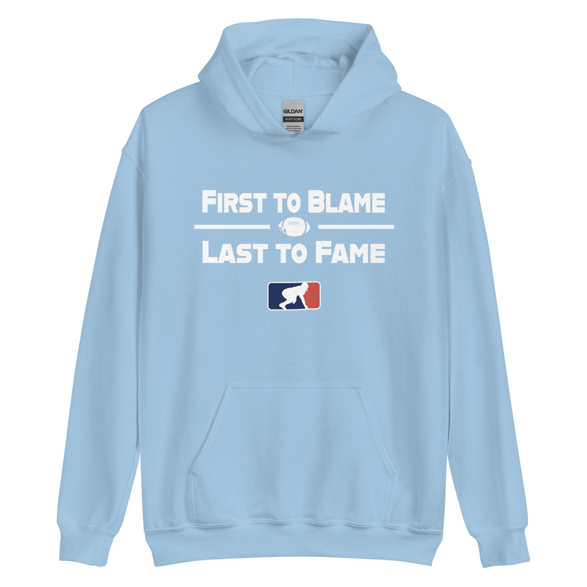 FIRST TO BLAME LAST TO FAME - Hoodie