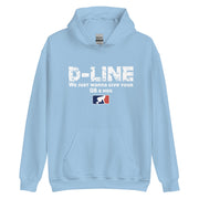 D-LINE WE JUST WANNA GIVE YOUR QB A HUG - Hoodie