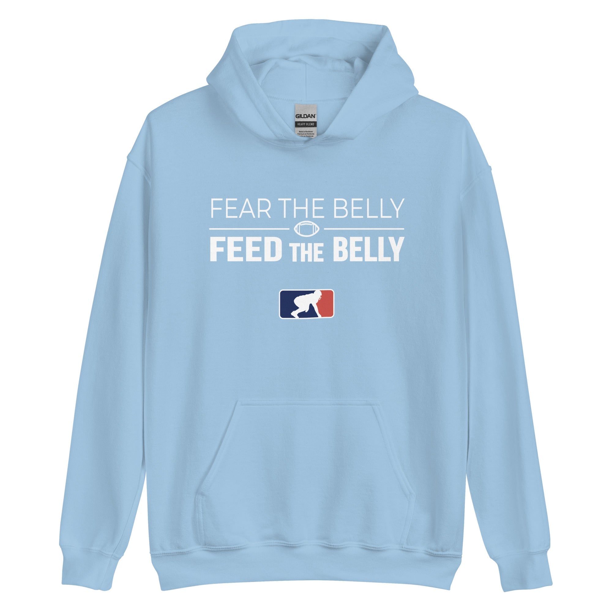 FEAR THE BELLY FEED THE BELLY - Hoodie