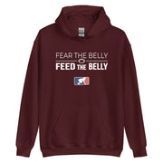 FEAR THE BELLY FEED THE BELLY - Hoodie