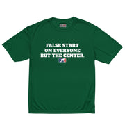 FALSE START ON EVERYONE BUT THE CENTER - Performance Tee