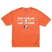 FIRST TO BLAME LAST TO FAME - Performance Tee