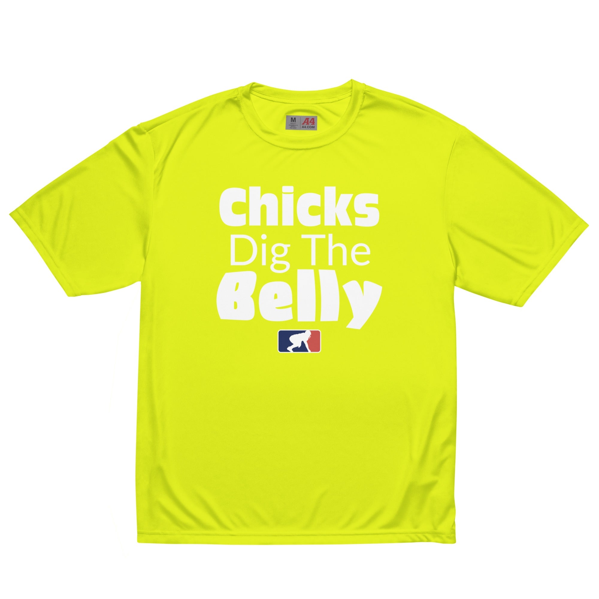 CHICKS DIG THE BELLY - Performance Tee