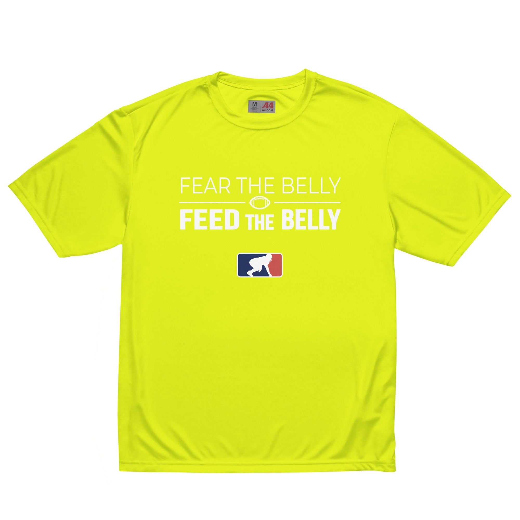 FEAR THE BELLY FEED THE BELLY - Performance Tee