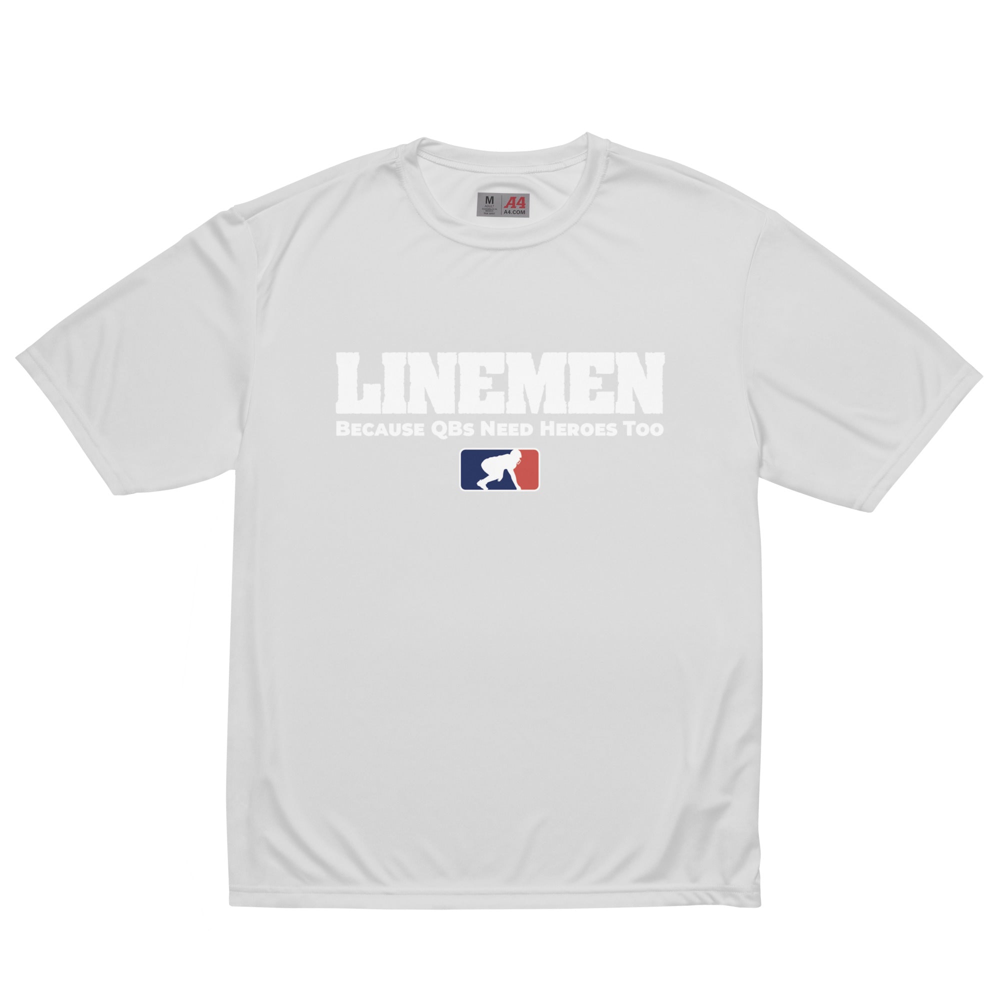 BECAUSE QBs NEED HEROES TOO - Performance Tee