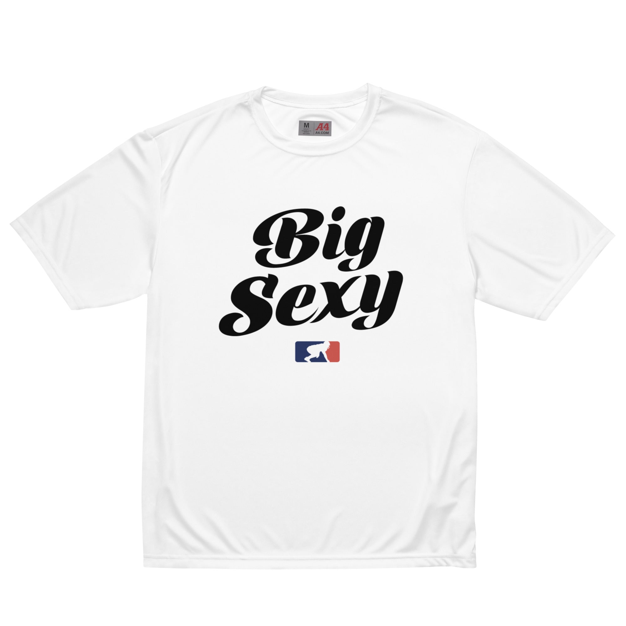 BIG SEXY (Black) - Performance Tee