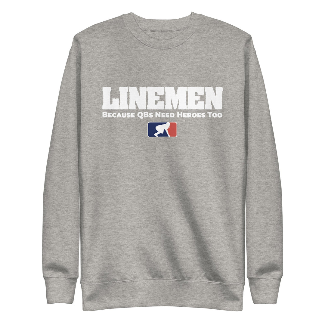 BECAUSE QBs NEED HEROES TOO - Crewneck