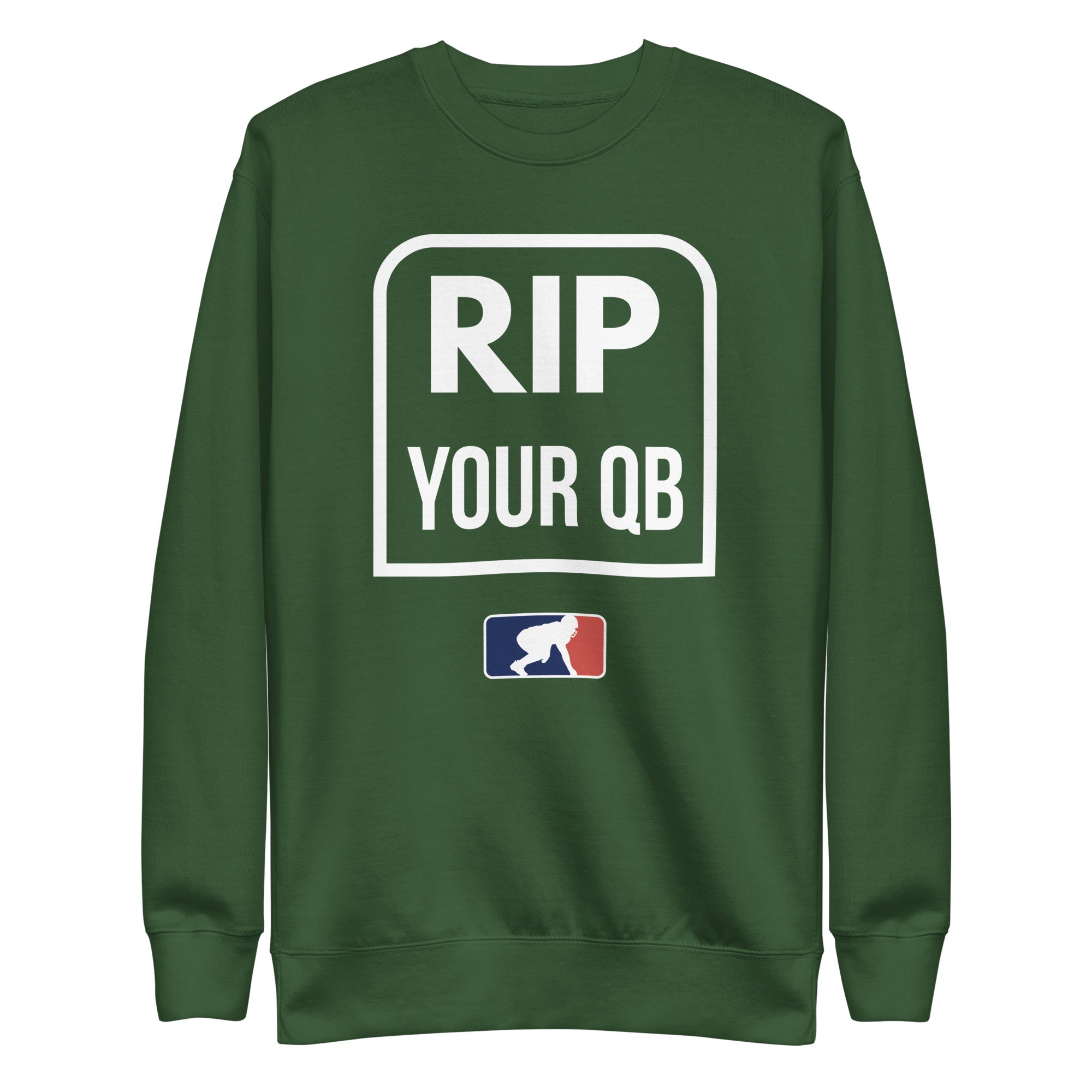 RIP YOUR QB - Crewneck