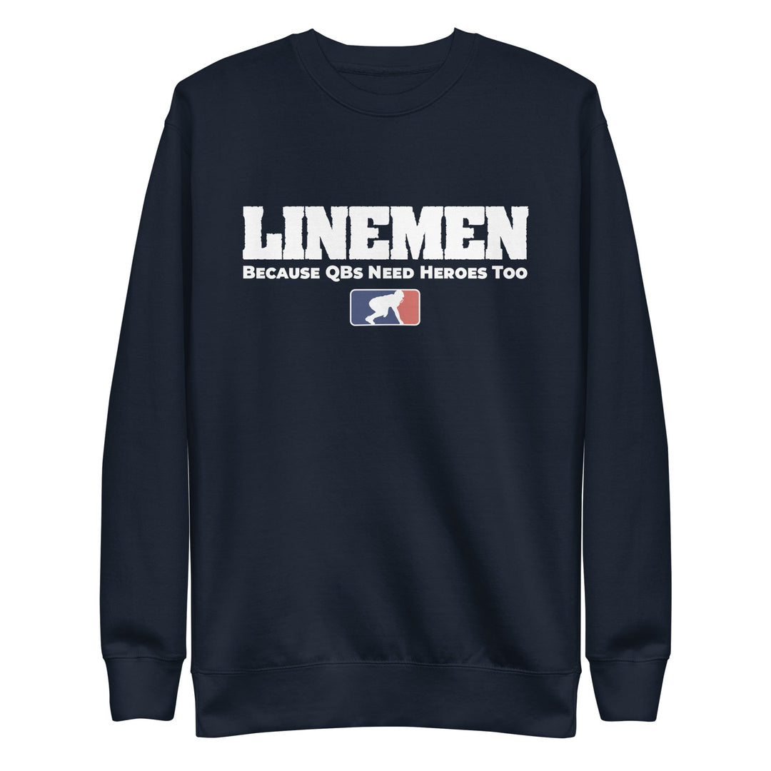 BECAUSE QBs NEED HEROES TOO - Crewneck
