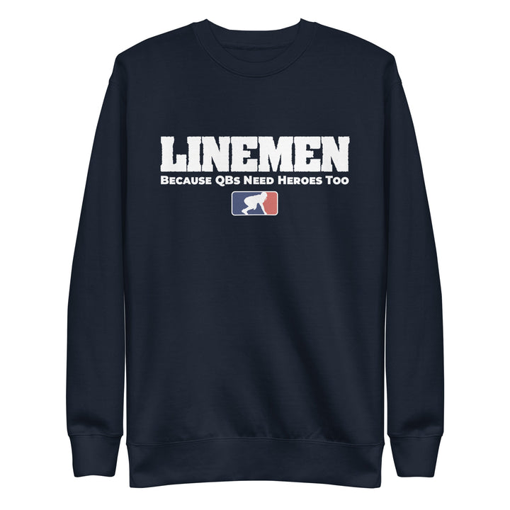 BECAUSE QBs NEED HEROES TOO - Crewneck