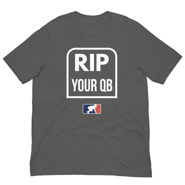 RIP YOUR QB - T-Shirt