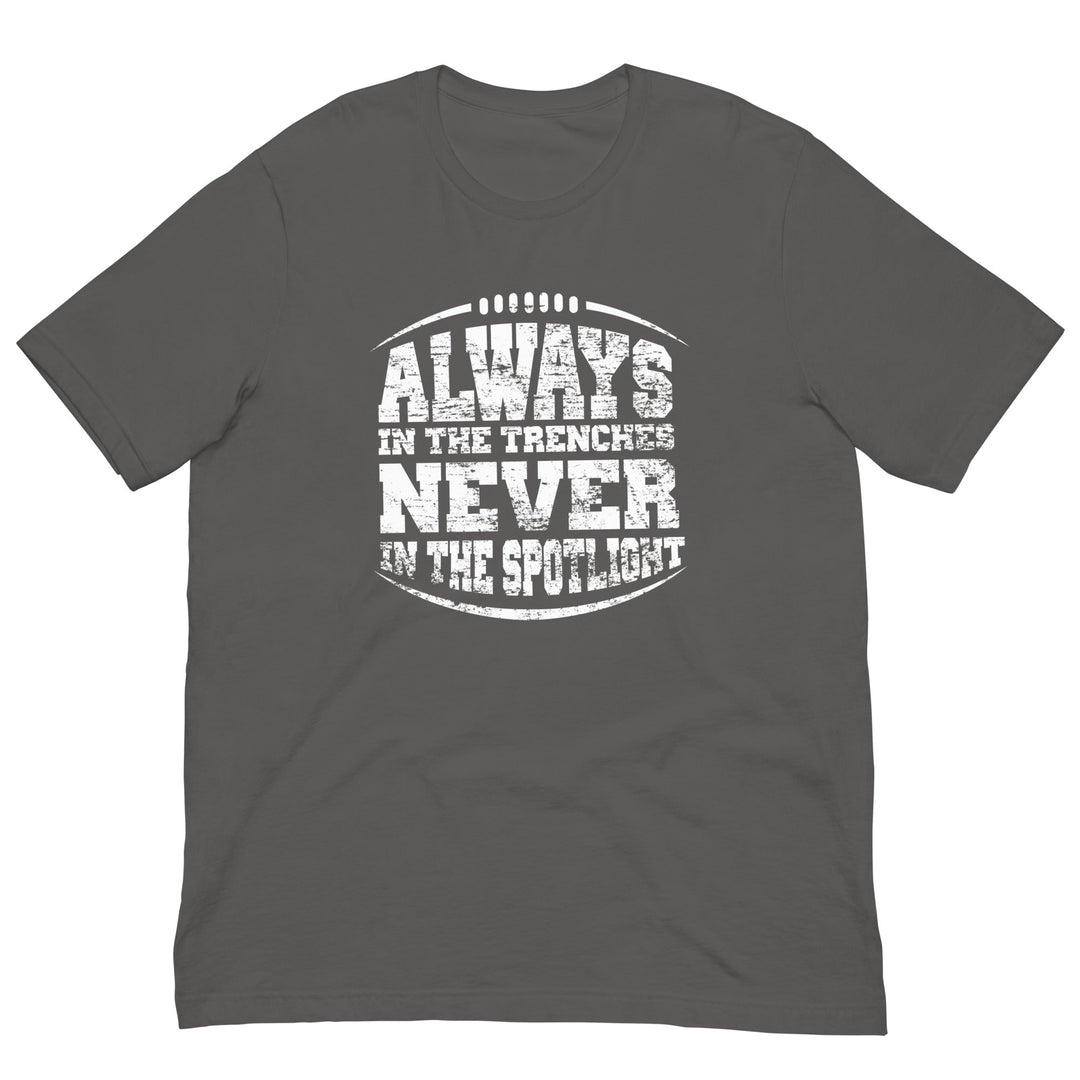 ALWAYS IN THE TRENCHES - Youth T-Shirt