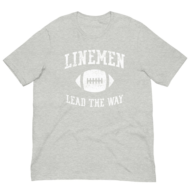 LINEMEN LEAD THE WAY - T-Shirt