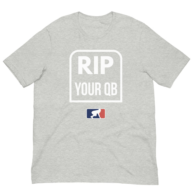 RIP YOUR QB - T-Shirt