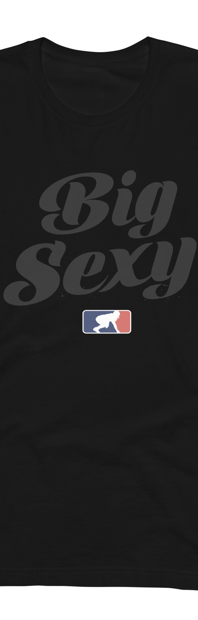 BIG SEXY (Black) - T-Shirt