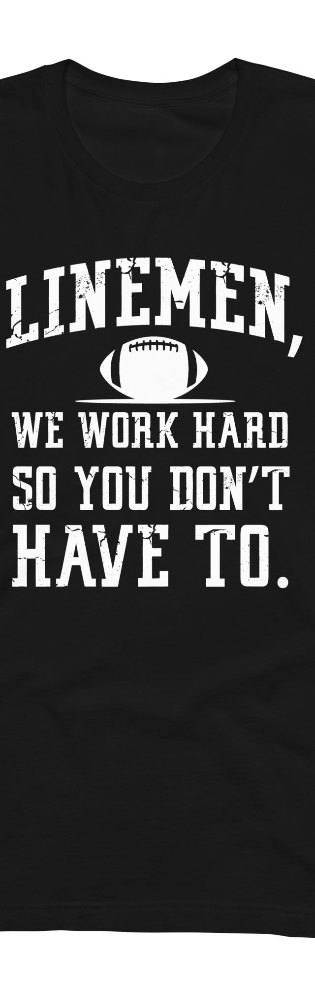 WE WORK HARD SO YOU DON'T HAVE TO - T-Shirt