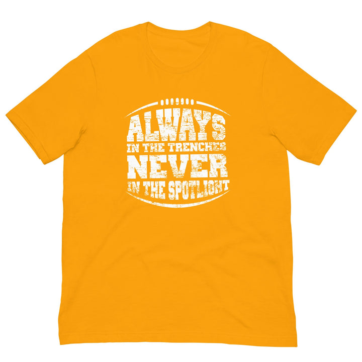 ALWAYS IN THE TRENCHES - Youth T-Shirt