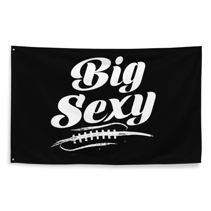 Big Sexy - Flag