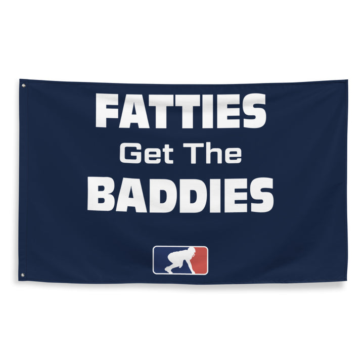 Fatties Get The Baddies - Flag