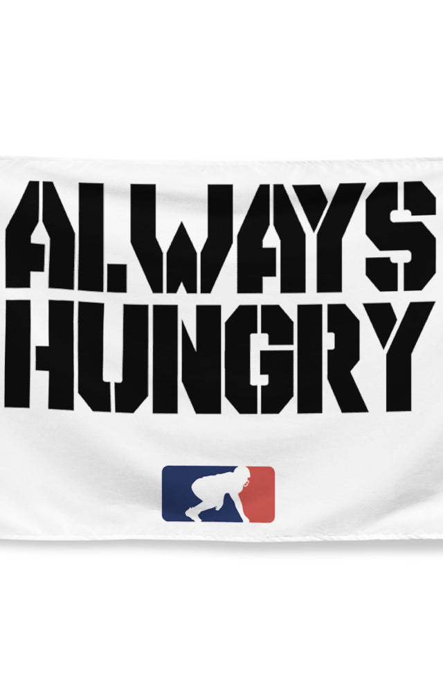 Always Hungry (White) - Flag
