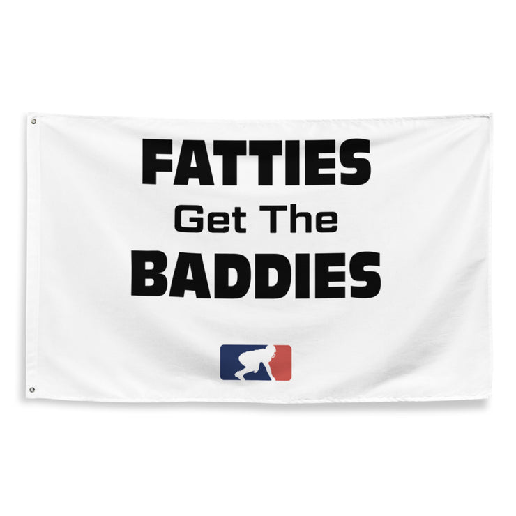 Fatties Get the Baddies (White) - Flag