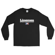 Linemen - Our Job Is To Make Yours Look Easy