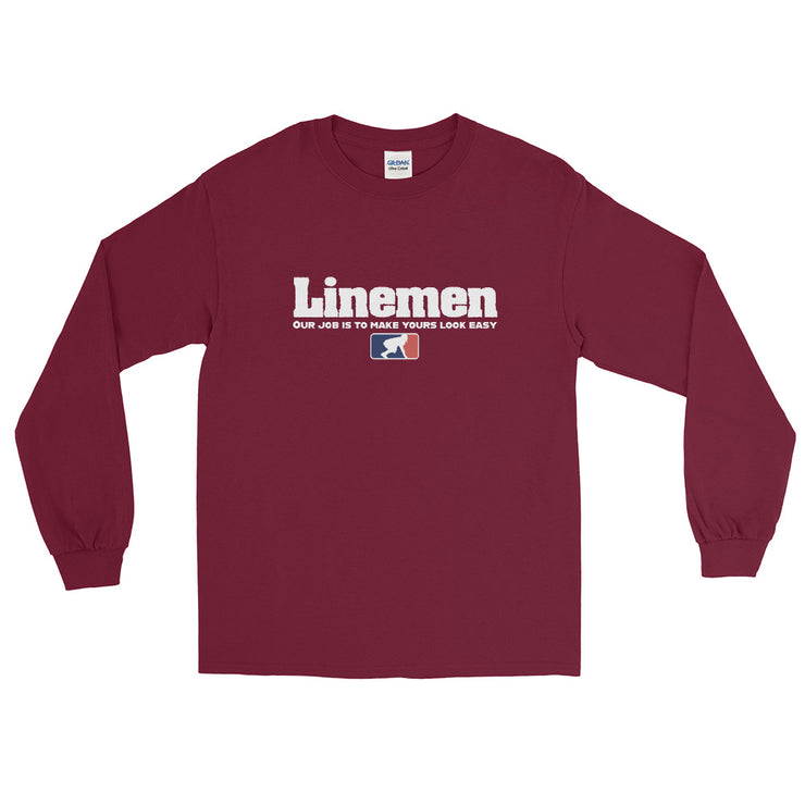 Linemen - Our Job Is To Make Yours Look Easy