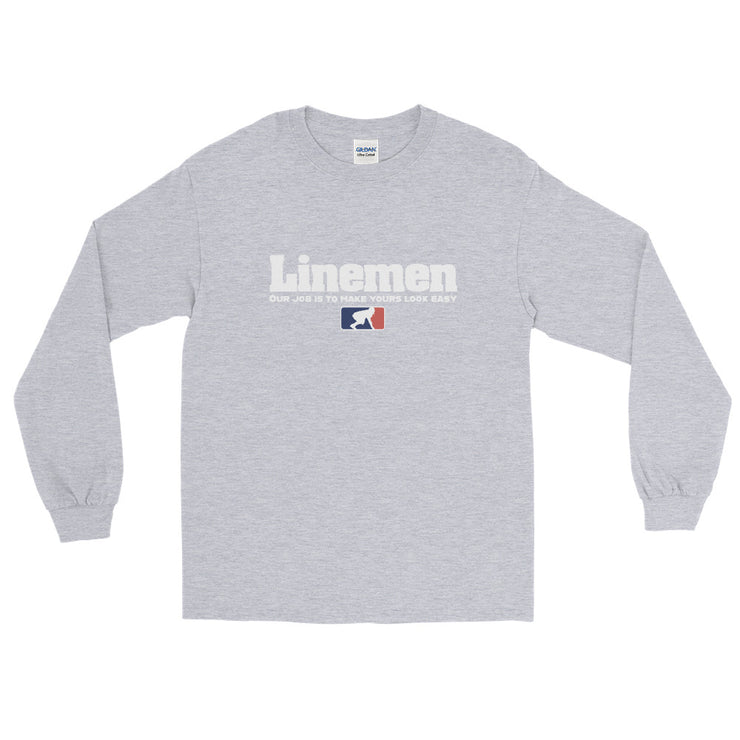 Linemen - Our Job Is To Make Yours Look Easy