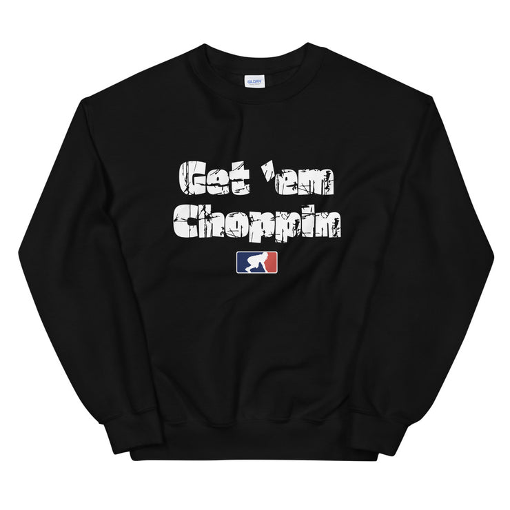 Get 'Em Choppin