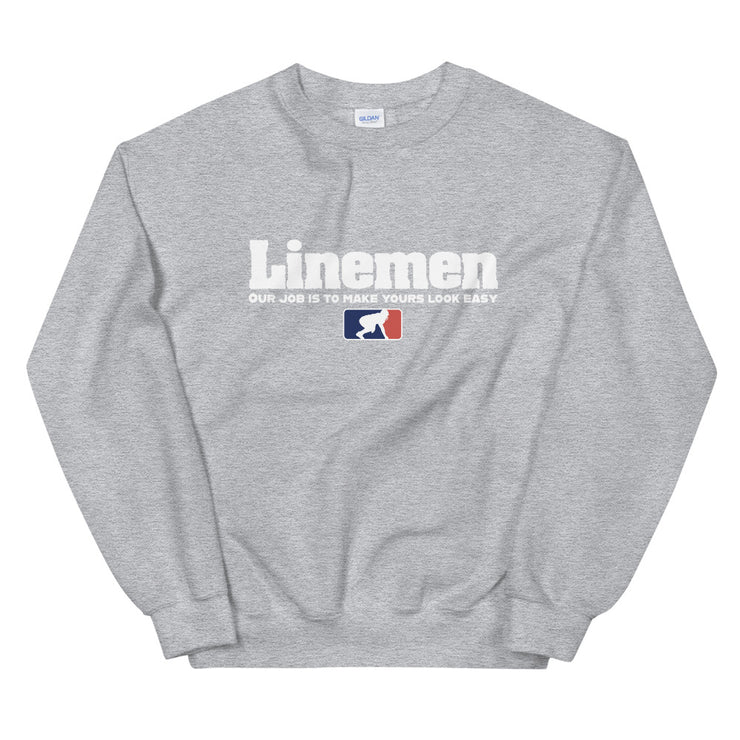 Linemen - Our Job Is To Make Yours Look Easy