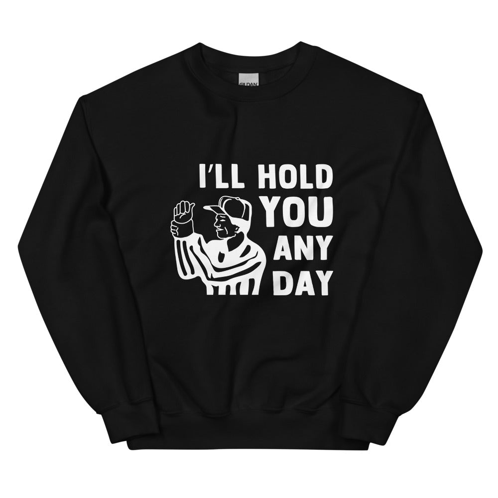 I'll Hold You Any Day