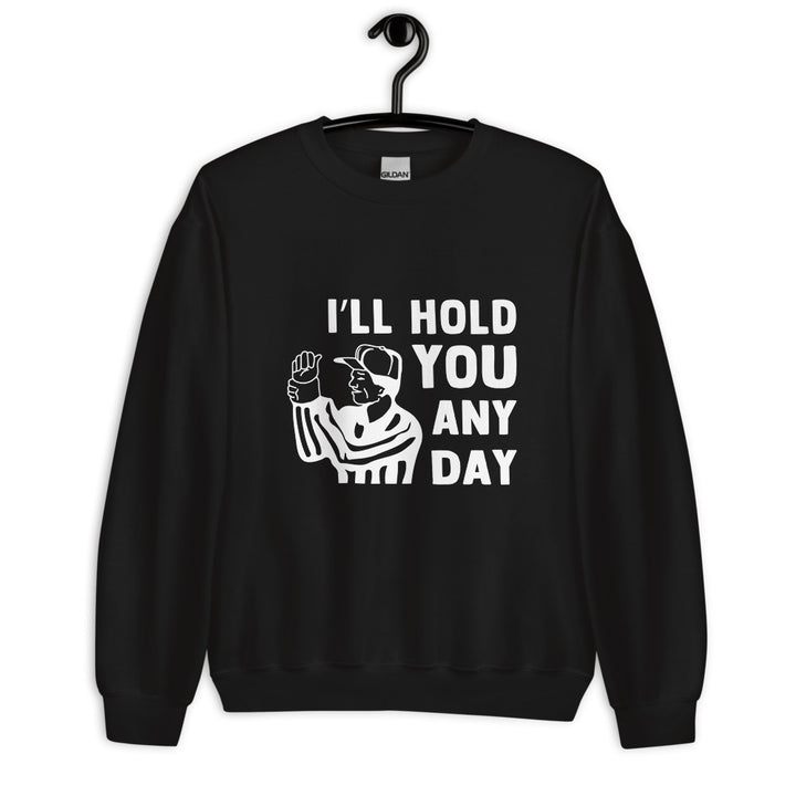 I'll Hold You Any Day