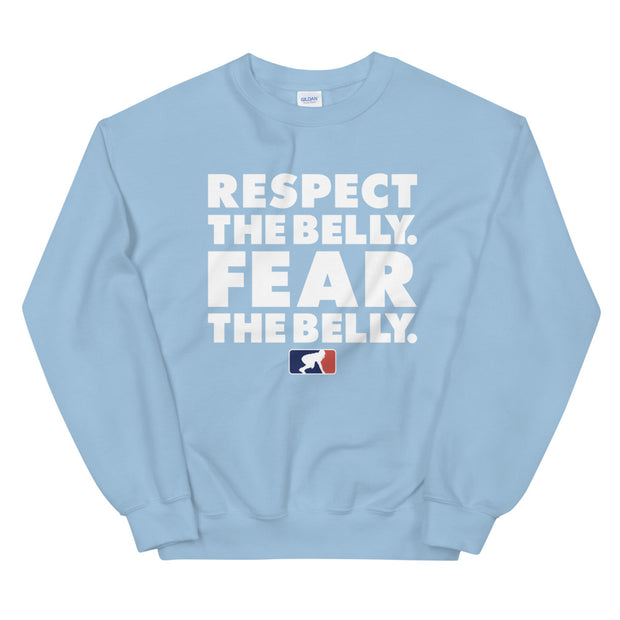 Respect the Belly. Fear the Belly.