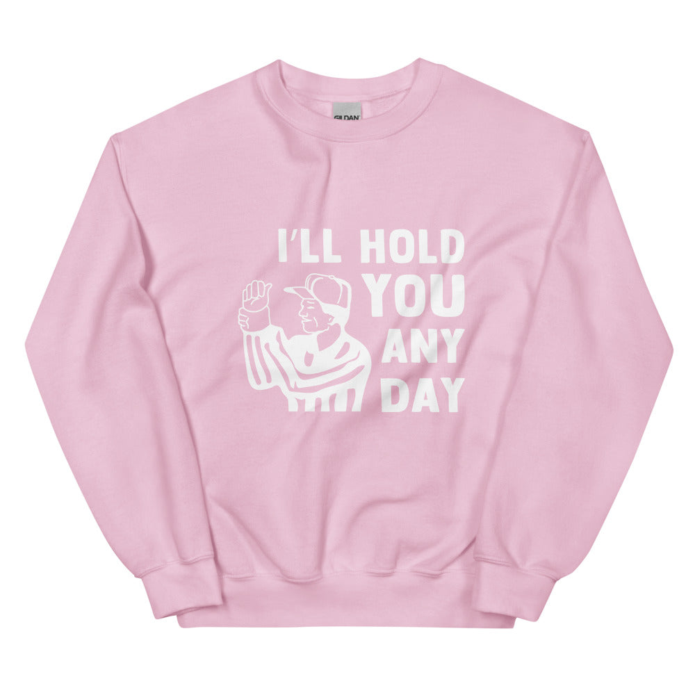 I'll Hold You Any Day